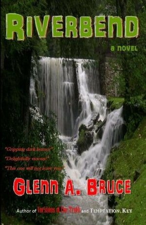 Riverbend by Glenn A. Bruce