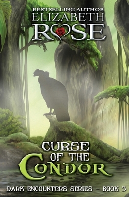 Curse of the Condor by Elizabeth Rose