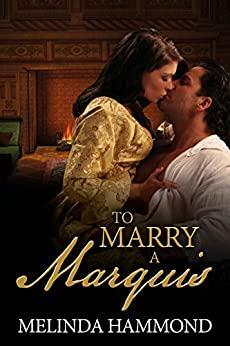 To Marry a Marquis by Melinda Hammond