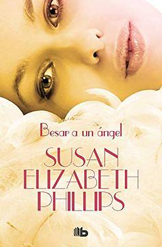 Besar a un ángel by Susan Elizabeth Phillips