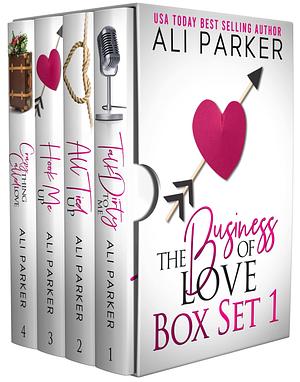 The Business of Love Box Set 1: Books 1 - 4 by Ali Parker, Ali Parker