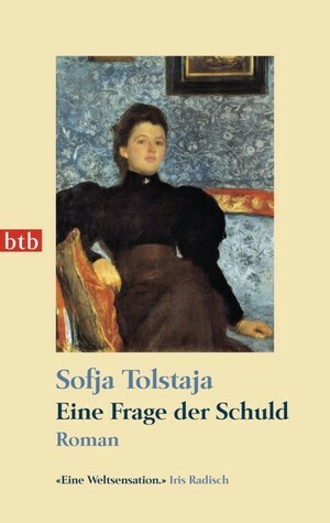 Eine Frage der Schuld by Sofia Tolstaya, Ursula Keller