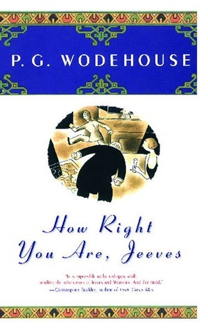 How Right You Are, Jeeves by P.G. Wodehouse