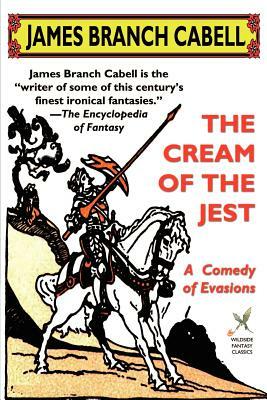 The Cream of the Jest by James Branch Cabell