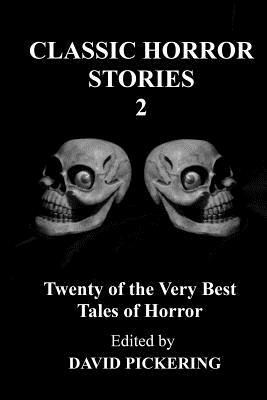 Classic Horror Stories 2 by David Pickering