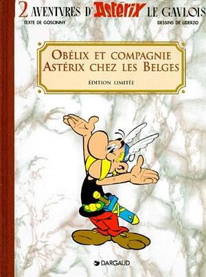 Obélix et Compagnie / Astérix chez les Belges by René Goscinny