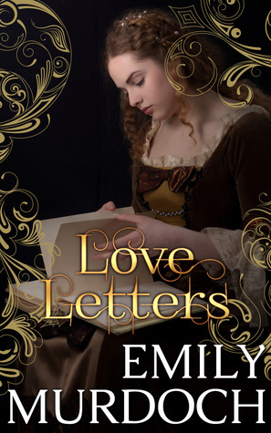 Love Letters by Emily E.K. Murdoch