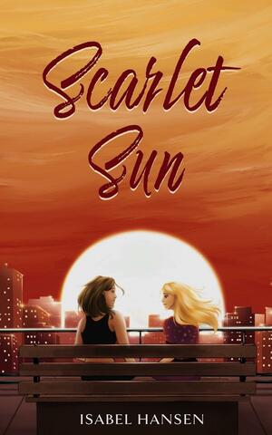 Scarlet Sun by Isabel Hansen