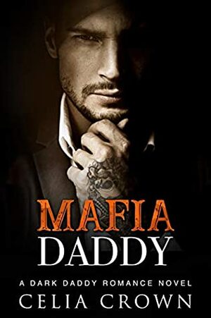 Mafia Daddy by Celia Crown