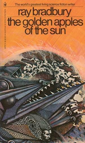 The Golden Apples of the Sun by Ray Bradbury