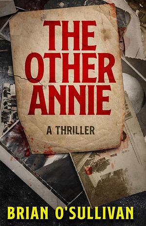 The Other Annie by Brian O'Sullivan