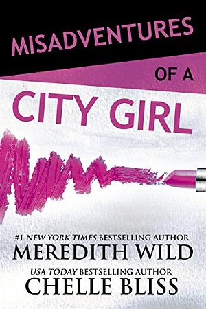 Misadventures of a city by Meredith wild