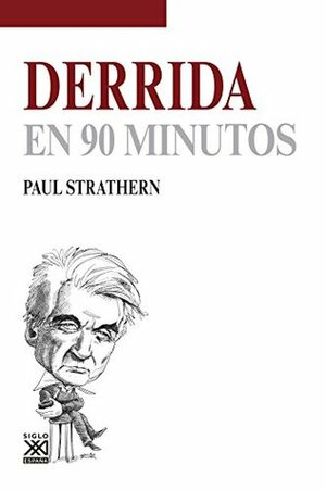 Derrida en 90 minutos by Paul Strathern