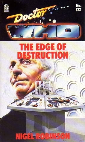 Doctor Who: The Edge of Destruction by Nigel Robinson