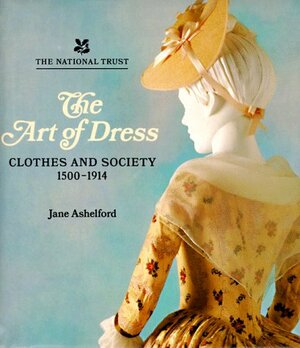 Art of Dress by Jane Ashelford