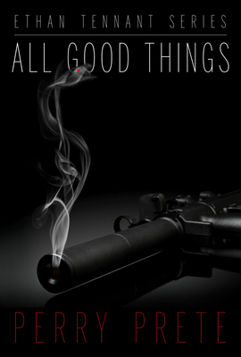 All Good Things by Perry Prete