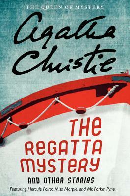 The Regatta Mystery and Other Stories by Agatha Christie