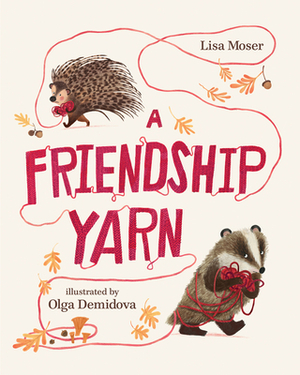 A Friendship Yarn by Lisa Moser