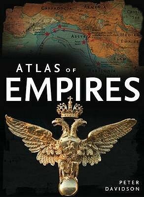 Atlas Of Empire by Peter Davidson