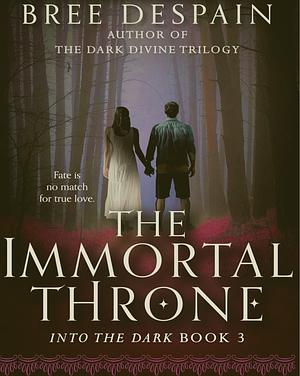 The Immortal Throne by Bree Despain