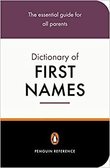 The Penguin Dictionary of First Names by David Pickering