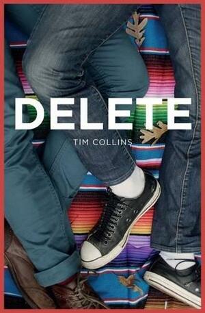 Delete (YA Reads) by Tim Collins