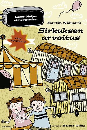 Sirkuksen arvoitus by Martin Widmark