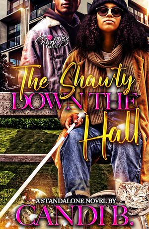 The Shawty Down The Hall by Candi B, Candi B