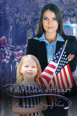 The Politician's Heart by Michel Prince