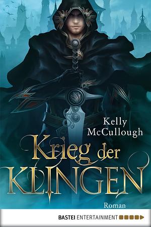 Krieg der Klingen by Kelly McCullough