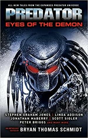Predator: Eyes of the Demon by Bryan Thomas Schmidt