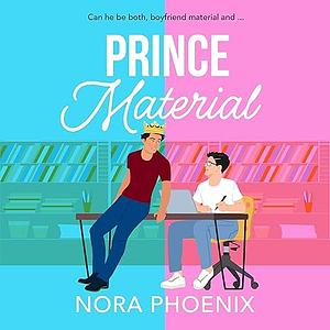 Prince Material by Nora Phoenix