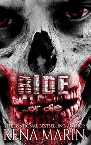 Ride: A horror novella by Rena Marin