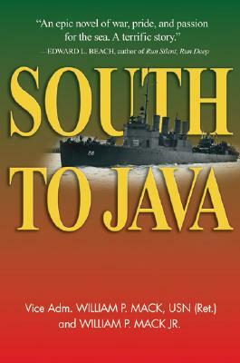 South to Java by Vice Adm William P. Mack Usn, William P. Mack Jr
