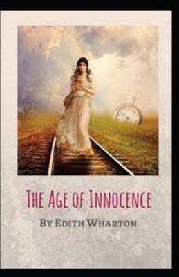 The Age of Innocence Annotated by Edith Wharton