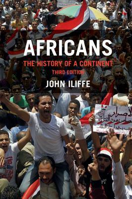 Africans: The History of a Continent by John Iliffe