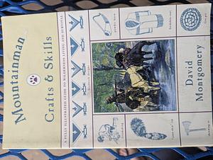 Mountainman Crafts & Skills by David R. Montgomery