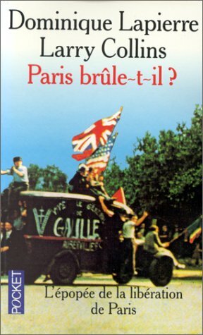 Paris brule-t-il? by Dominique Lapierre, Larry Collins