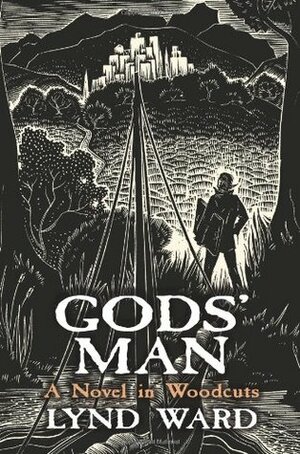 Gods' Man: A Novel in Woodcuts by Lynd Ward
