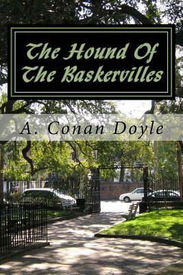 The Hound Of The Baskervilles by Arthur Conan Doyle