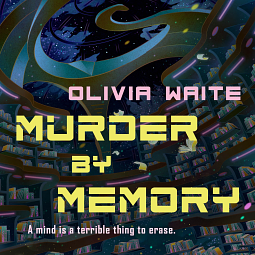 Murder by Memory by Olivia Waite