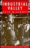 Industrial Valley: The Politics of Bureaucratic Socialism by Ruth McKenney