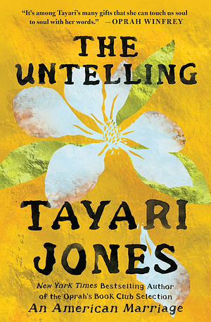 The Untelling by Tayari Jones