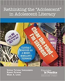 Rethinking the adolescent in Adolescent Literacy by Robert Petrone, Mark A. Lewis, Sophia Tatiana Sarigianides