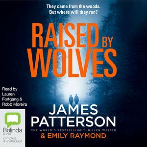 Raised by Wolves by James Patterson