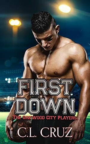 First Down: A Curvy Woman Romance by C.L. Cruz