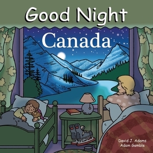 Good Night Canada by Cooper Kelly, Adam Gamble