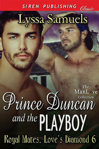 Prince Duncan and the Playboy by Lyssa Samuels