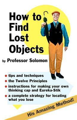 How to Find Lost Objects by Professor Solomon