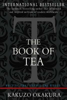 The Book of Tea by Kakuzo Okakura